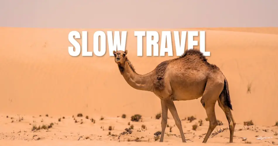 Slow travel
